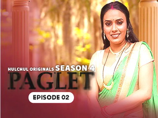 Paglet Episode S04 Series – Hot Scene